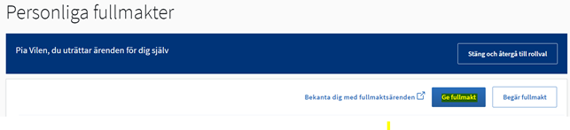 V&auml;lj Ge fullmakt.