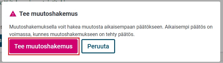 Varmistus tee muutoshakemus