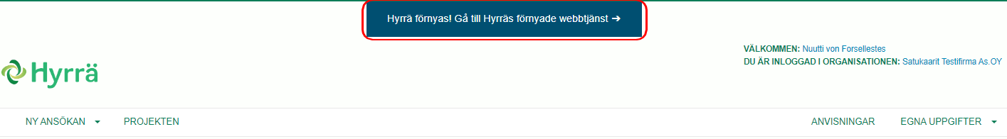 G&aring; till det f&ouml;rnyade anv&auml;ndargr&auml;nssnittet genom att klicka p&aring; knappen i mitten p&aring; sidans &ouml;vre kant med texten &rdquo;Hyrr&auml; f&ouml;rnyas. G&aring; till Hyrr&auml;s f&ouml;rnyade webbtj&auml;nst&rdquo;.
