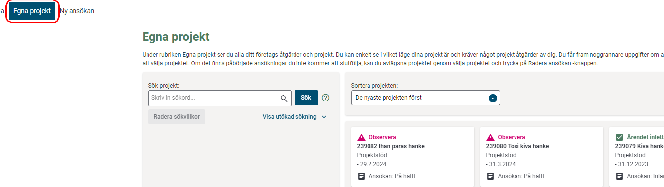 &Ouml;ppna menyn Egna projekt