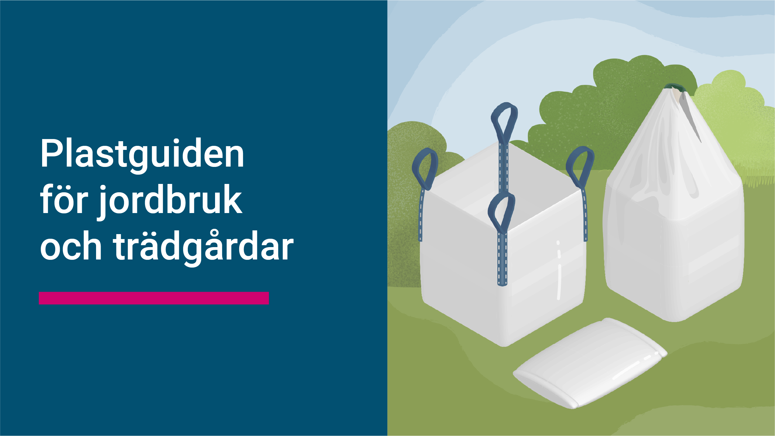 Banner med texten: Plastguiden f&ouml;r jordbrukar och tr&auml;dg&aring;rdar